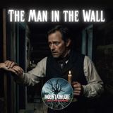 The Man in the Wall
