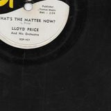 Lloyd Price And His Orchestra ‎– What's The Matter Now? / So Long