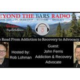 John Ferris : Anchored Recovery Community ....  Helping addicts find hope