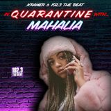 In Quarantine With Mahalia