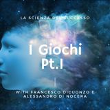 I Giochi - Parte Prima
