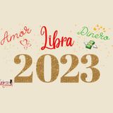 Libra ♎Horóscopo del año 2023 amor ❤️ y dinero 💸