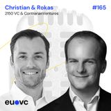 #165 Christian Jølck, 2150 VC and Rokas Peciulaitis, Contrarian Ventures