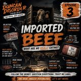 Episode 3, Should We Be Importing Beef?