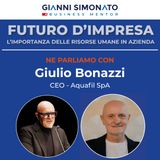 Futuro d'Impresa ne parliamo: Giulio Bonazzi CEO - Aquafil SpA e Gianni Simonato CEO Mentor