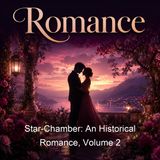 Star-Chamber An Historical Romance Volume 2 - William Harrison Ainsworth
