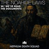 156: From Project Stargate to Noahide Laws w/ We've Read The Documents & By Their Fruits Pod