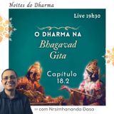 O Dharma na Bhagavad-gita - Capítulo 18 (2/3)