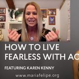 [INTERVIEW] How to Live Fearless with ACIM by Karen Kenney + Maria Felipe - A Course in Miracles
