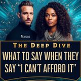 13 What to Say When They Say I Can’t Afford It
