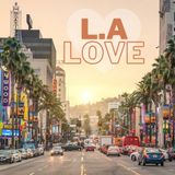 LA Love (Ep. 3)