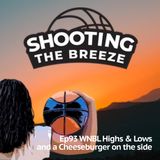 Ep93: WNBL Highs & Lows and a Cheeseburger on the side