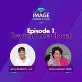 The Image Connection Show: Episode 1 - Beyond The Closet