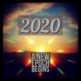 2020 ~ a new epoch