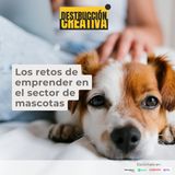 Los retos de emprender en el sector de las mascotas