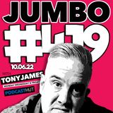 Jumbo Ep:419 - 10.06.22 - Is There Metal In Here?