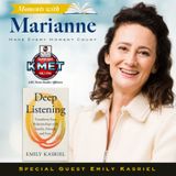 Deep Listening with Emily Kasriel
