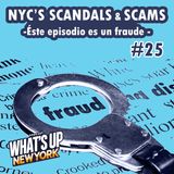 25. NYC's Scandals & Scams. Este episodio es un fraude | T03E01