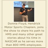 Episode 26 - Interview with Hendrick Motor Sports Chaplain Donnie Floyd