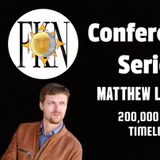 Forbidden Knowledge News Conference Series: Matthew LaCroix | 200,000 Year Timeline