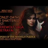 Moonlit Oaths and Shattered Trust A Werewolf Saga of Betrayal #werewolf #audiobook