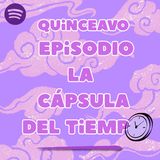 Quinceavo Programa - Cápsula del tiempo & Compositor de videojuegos