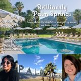 Stay Authentic in Palm Springs - Kimberli Munkres and Karina Castaneda on Big Blend Radio