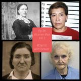 Ep 36 Women That Kill 2