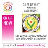 The Vegan Organic Network, with Dan Graham & Jon Barker | Awakening with Giles Bryant