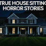 5 True House Sitting Horror Stories