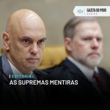 Editorial: As supremas mentiras