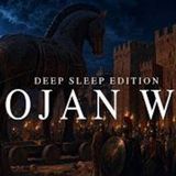 FALL ASLEEP to the Entire Story of the Trojan War _ DEEP SLEEP EDITION