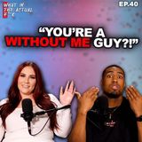 "Without Me" Guy | WITAF #40