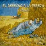 El derecho a la pereza (piloto)