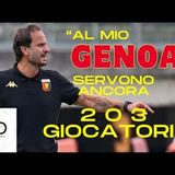 GILARDINO  Servono altri 2-3 giocatori per completare il GENOA. Sto parlando con la società