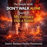Episode 15 - My Furnace Has a Name
