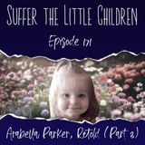 Episode 171: Arabella Parker, Retold (Part 3)