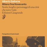 Alberto Saibene "Milano Fine Novecento"