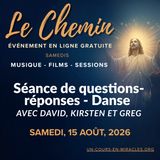 « Le Chemin » - Session de clôture et Soirée dansante avec David, Kirsten et Greg