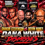 ☎️Shakur Stevenson vs Devin Haney: Dana White SMILES❗️Adames Signs Zuffa | Dubois-Wardley 2 Preview