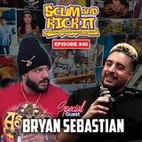 Stream 40| w/ Bryan Sebastian