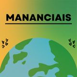 Podcast Mananciais A3 Meio Ambiente