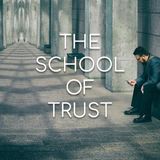The School of Trust - Morning Manna #2773