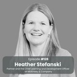 How McKinsey Is Rewiring L&D for the AI Age: Heather Stefanski
