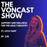 Support And Wellness For The Adult Industry Ft. Leya Tanit