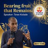 BEARING FRUIT THAT REMAINS