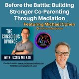 Before the Battle Building Stronger Co-Parenting Through Mediation