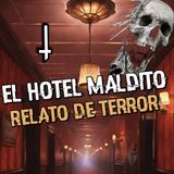 EL HOTEL MALDITO 👹