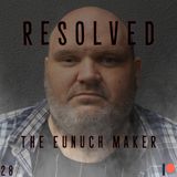 Preview: The Eunuch Maker