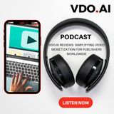 VDO.AI Reviews- Simplifying Video Monetization for Publishers Worldwide